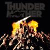 Thundermother : Heat wave