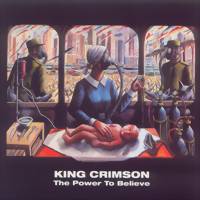 King Crimson : Power to believe