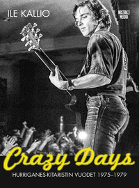 Hurriganes / Kallio, Ile : Crazy Days