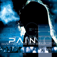 Pain : Dancing with the dead