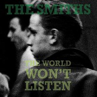 Smiths : The World Won't Listen