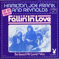 Hamilton, Joe Frank & Reynolds: Fallin' In Love