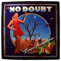No Doubt: Tragic kingdom