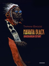 Havana Black: Havana Black - Ukkoskansan soturit