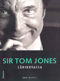 Russell, Gwen: Sir Tom Jones lähikuvassa