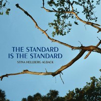 Hellberg Agback, Stina: The standard is the standard