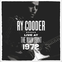 Cooder, Ry: Live at the main point, nov. 1