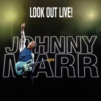 Marr, Johnny : Look out live!