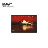 Life Without Buildings: Live at Annandale Hotel