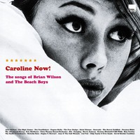 V/A: Caroline Now! The Songs Of Brian Wilson And The Beach Boys