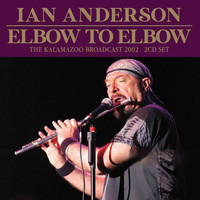 Anderson, Ian : Elbow to elbow (2cd)