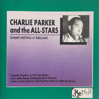 Parker, Charlie: Summit Meeting At Birdland