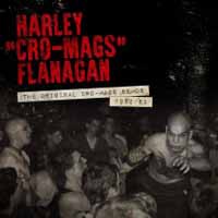 Flanagan, Harley : The original cro-mags demos 1982-1983