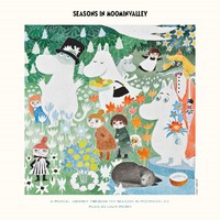 Porra, Lauri : Seasons in Moominvalley