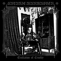 Satanic Warmaster : Exultation of Cruelty