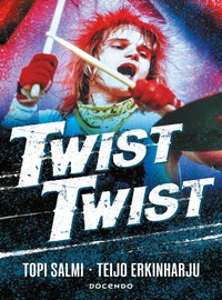 Salmi, Topi / Erkinharju, Teijo : Twist Twist