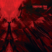 Tomoyuki Trio: Mars