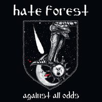 Hate Forest : Against All Odds