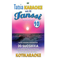 Karaoke: Tatsia kotikaraoke Vol. 18 - Tanssikaraoke 10