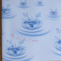 Au Fil De L'Eau: VOL. III
