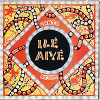 Ile Aye: Canto Negro