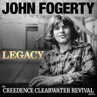 Fogerty, John : Legacy: the Creedence Clearwater Revival years