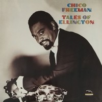 Freeman, Chico: Tales Of Ellington