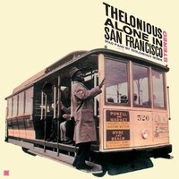 Monk, Thelonious: Alone in san francisco