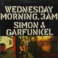 Simon & Garfunkel : Wednesday Morning, 3 A.M.