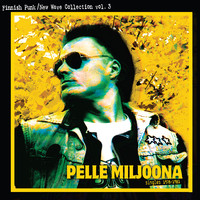 Pelle Miljoona : Singles 1978-1981