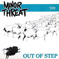 Minor Threat: Out Of Step