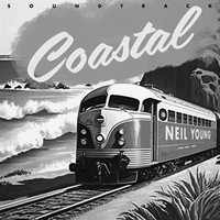 Young, Neil: Coastal soundtrack