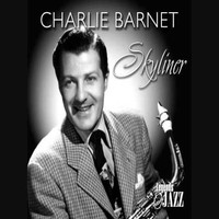 Barnet, Charlie: Skyliner