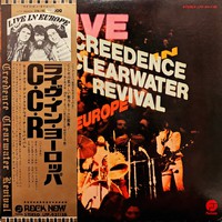 Creedence Clearwater Revival : Live In Europe