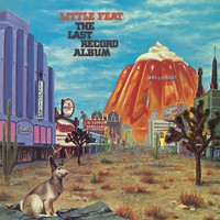 Little Feat: The Last Record Album
