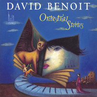 Benoit, David: Orchestral Stories