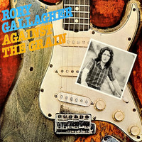 Gallagher, Rory : Against The Grain