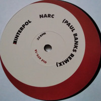 Interpol: Narc (Paul Banks Remix) / Not Even Jail (Daniel Kessler Remix)