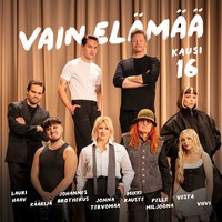 Pelle Miljoona / Tervomaa, Jonna / Kauste, Mikki / Vain Elämää / Vesta / Haav, Lauri / Käärijä / Brotherus, Johannes / Viivi : Vain elämää kausi 16