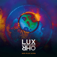 E-Musikgruppe Lux Ohr : Non Plus Ultra