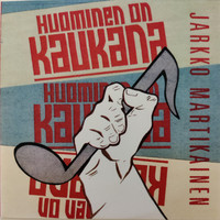 Martikainen, Jarkko : Huominen on kaukana / Tyhjän päällä