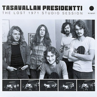 Tasavallan Presidentti : Lost 1971 Studio Session