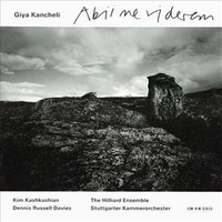 Kancheli, Giya: Abii ne viderem