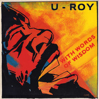 U Roy: With Words Of Wisdom