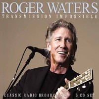 Waters, Roger : Transmission impossible