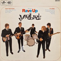 Yardbirds : Having A Rave Up With The Yardbirds