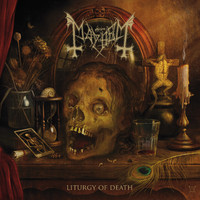 Mayhem : Liturgy of Death