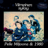 Pelle Miljoona / Pelle Miljoona & 1980 : Viimeinen syksy