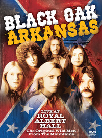 Black Oak Arkansas : Live at royal albert hall