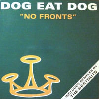 Dog Eat Dog: No Fronts